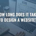 How long does it take to design a website