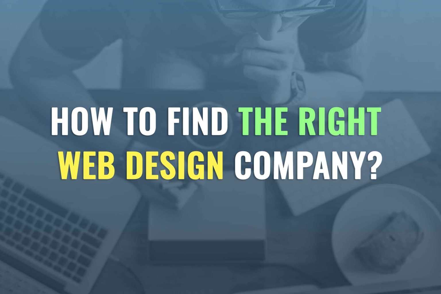 How do I find the right web design company